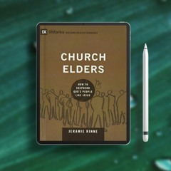 Church Elders: How to Shepherd God's People Like Jesus (Building Healthy Churches). Freebie Ale