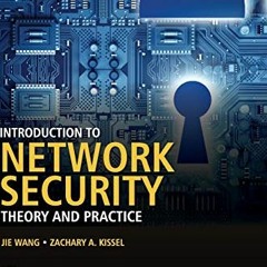 [ACCESS] KINDLE 📪 Introduction to Network Security: Theory and Practice by  Jie Wang