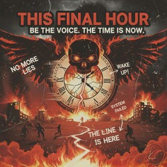 This Final Hour