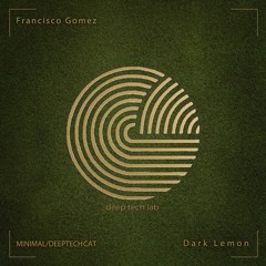 Francisco Gomez - Dark Lemon