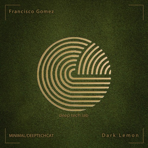 Francisco Gomez - Dark Lemon