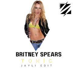 TOXIC - Britney spears (JAYLI EDIT)