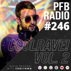 PFB Radio #246 (COOLRAVE! VOL. 2)