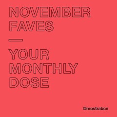 Mostra's November Faves 🖤