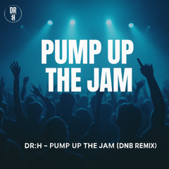 Technotronic - Pump Up The Jam (DR H DnB Remix) FREE DOWNLOAD