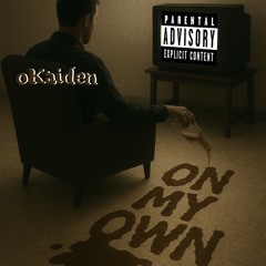 On My Own ~ prod thiszoowe