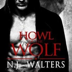 (PDF) Download Howl of the Wolf BY : N.J. Walters