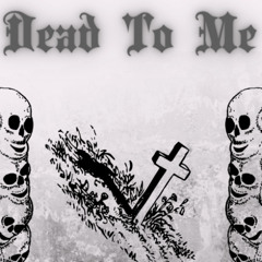 Dead_To_Me