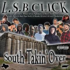 L.S.B Click - South Takin Over (2025) FULL TAPE