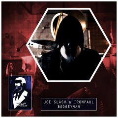 Joe Slash & Ironpaul - Boogeyman