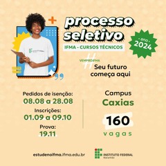Venha cursar o Ensino Médio no IFMA Campus Caxias