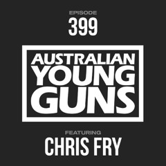 Australian Young Guns | Episode 399 | CHRIS FRY