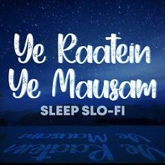 Yeh Raaten Yeh Mausam - Lofi by MD Ahmed
