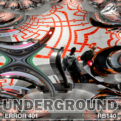 Error 401 - Underground