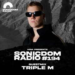 Sonicdom Radio #194: Triple M