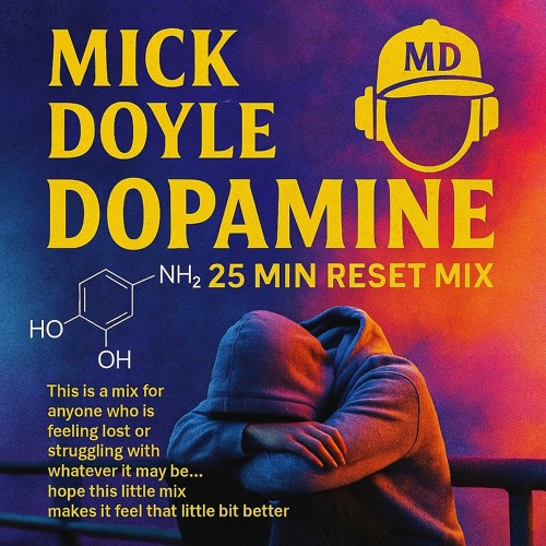Mick Doyle Dopamine 25 Min Reset Mix