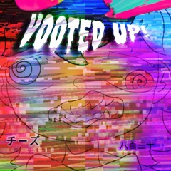 VOOTED UP!