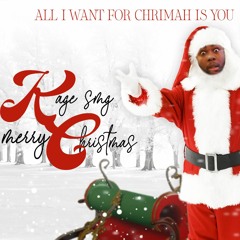 All I Want For CHRIMAH Is You