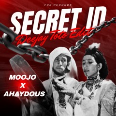 Moojo, Da Capo X Mystro Atlas - Secret ID X Ahaydous (Deejay Toto Edit)