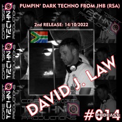☢️CORE TARGET TECHNO PRODUCTIONS PODCAST #014☢️ Presents: 💀David J. Law💀