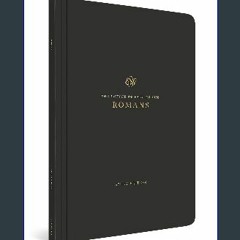[EBOOK] 🌟 ESV Scripture Journal, Study Edition: Romans (Paperback) [Ebook]
