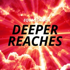 Deeper Reaches
