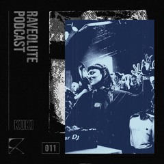 Raveolute Podcast #011 - KUKI