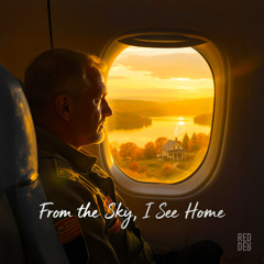 From The Sky, I See Home