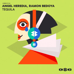 Angel Heredia & Ramon Bedoya - TEQUILA (Radio mix)