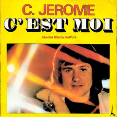 C.Jerome - C'est moi (Absolut Bibiche ReWork)