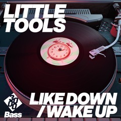Little Tools - Like Down