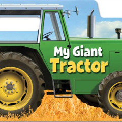 READ KINDLE 🖋️ My Giant Tractor by  Thomas LaPadula &  Chip Lovitt [EBOOK EPUB KINDL