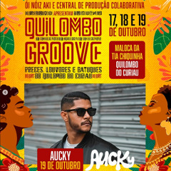 Aucky @ Quilombo Groove - 19.10.2025 - (Warm Up)
