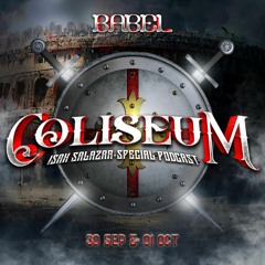 Isak Salazar Coliseum Special Podcast Babel Club