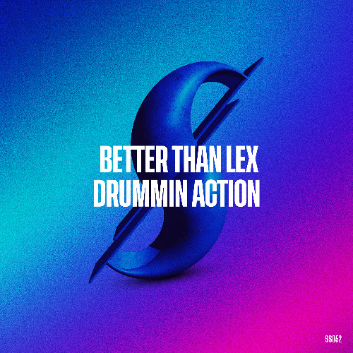 Better Than Lex - Drummin' Action (Original Mix) [Summer-ized Sessions]