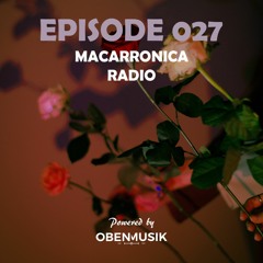 Macarronica Radio - Episode 027