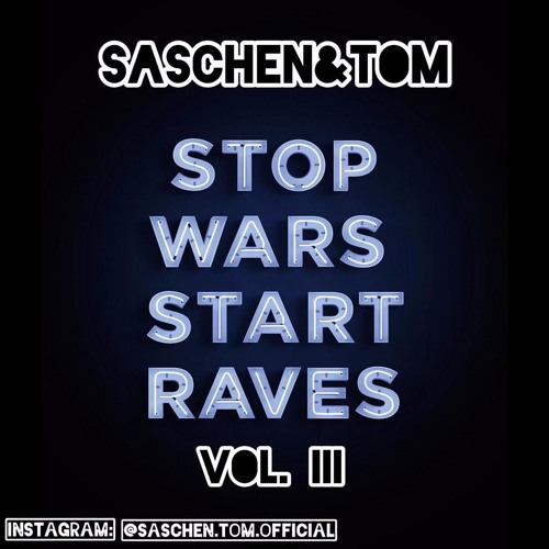 #stopwars #startraves Vol. III