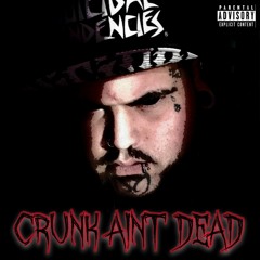 Crunk Aint Dead