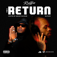 RUSSBUSS - THE RETURN MIXTAPE FT. BISHOP ESCOBAR