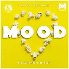 "MOOD"  Trap |Freestyle Rap Beat Instrumental 2021| Free (PROD BY. AKKKY MUSIK)