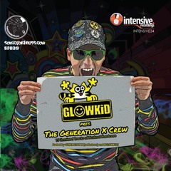 [SAMPLER]  GLOWKiD pres. The Generation X Crew (OUT NOW - LTD CD & DIGITAL)