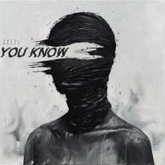 You Know (prod. Cheap Limousine)