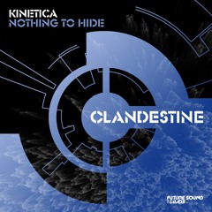 Kinetica - Nothing To Hide [FSOE Clandestine]