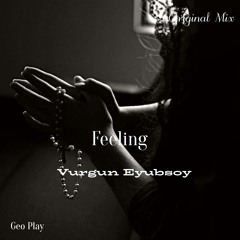 Vurgun Eyubsoy - Feeling