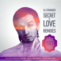 DJ Stranger - Secret Of Love