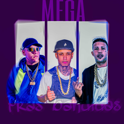 Mega pras bandida ( Feat. Mc’s Fahah & Magrinho )