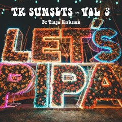 Tk Sunsets Vol 3 - Lets Pipa Festival NYE Special Edition