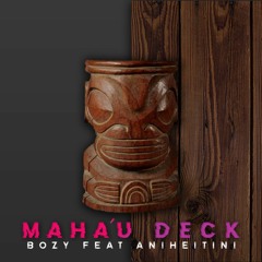 Maha'u DECK Bozy Feat ANIHEITINI (HALLOWEEN)