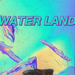Water Land