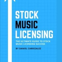 🧊[PDF Mobi] Download Stock Music Licensing The Ultimate Guide to Stock Music Licensing Succ 🧊